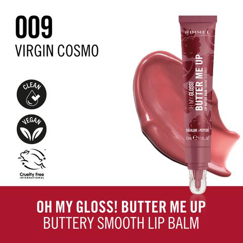 Rimmel Oh My Gloss! Butter Me Up 009 Virgin Cosmo 15 ML